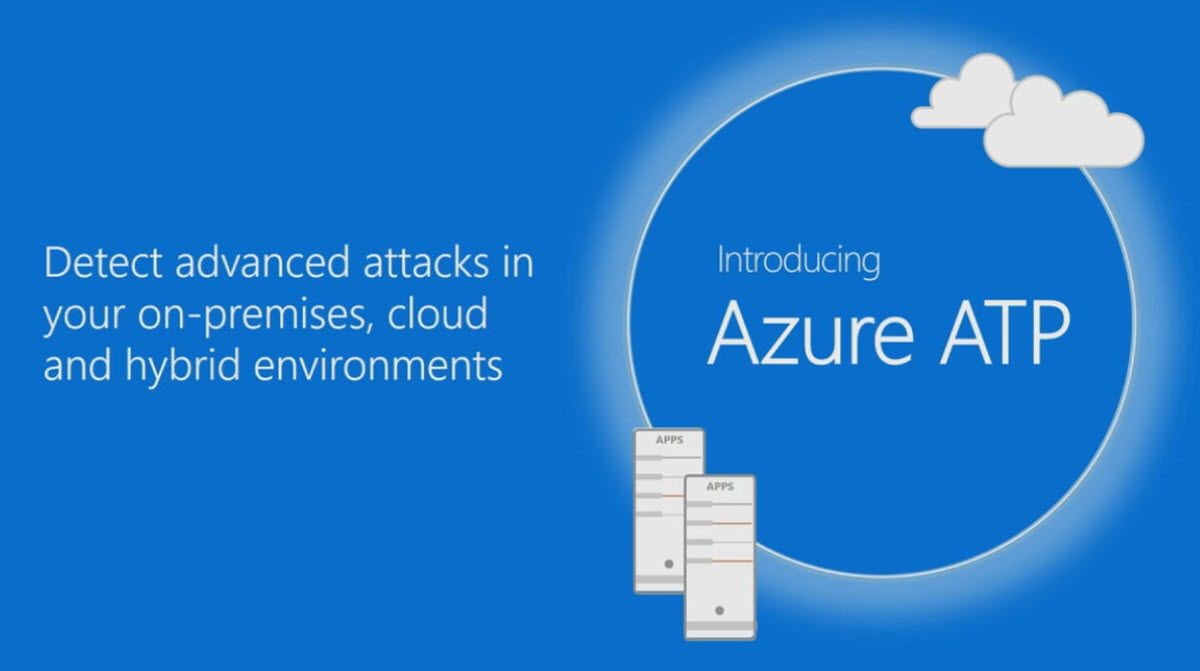 4 Funções do Azure Advanced Threat Protection que você precisa conhecer