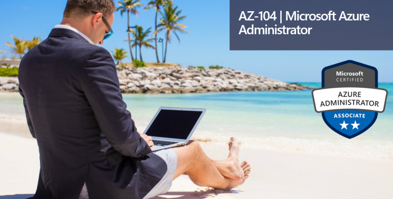 AZ-104 - Microsoft Azure Administrator