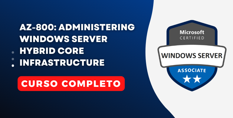 AZ-800 Administering Windows Server Hybrid Core Infrastructure 7