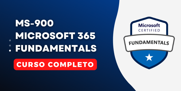 Curso para a certificação MS-900 Microsoft 365 Fundamentals 7