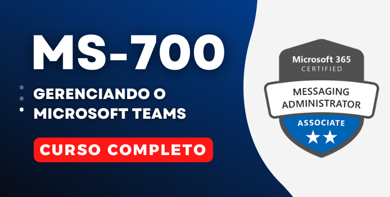 Curso para a prova MS-700 Managing Microsoft Teams