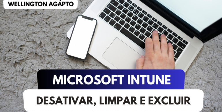 Qual a diferença entre Desativar, Limpar e Excluir um dispositivo no Microsoft Intune