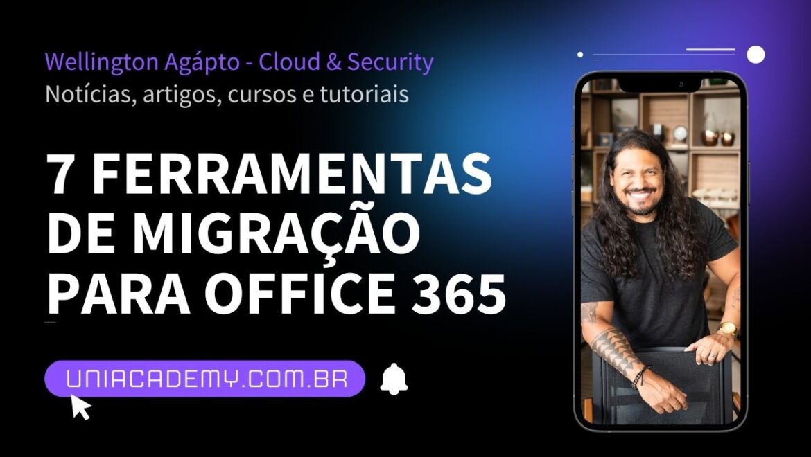 7 Ferramentas de Migração para o Office 365