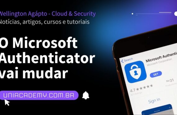Atenção! O Microsoft Authenticator vai mudar