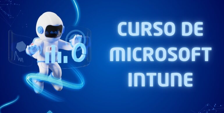 Curso de Microsoft Intune do básico ao avançado (Office 365)