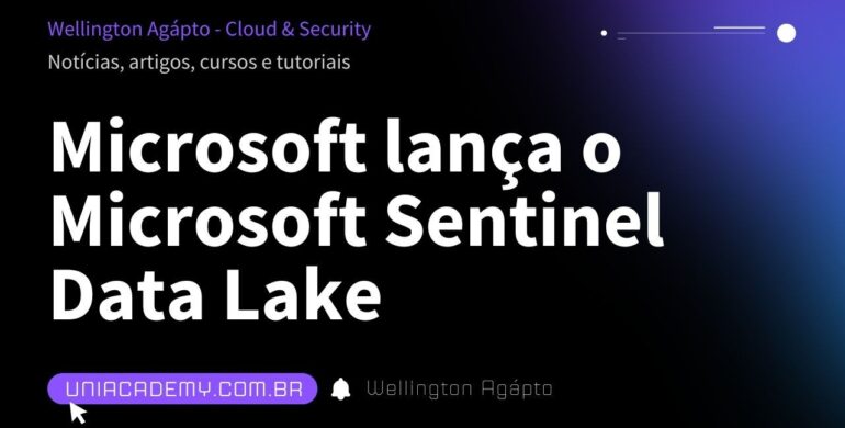 Microsoft lança o Microsoft Sentinel Data Lake em prévia pública