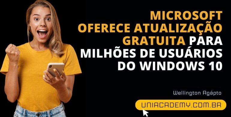 Microsoft oferece atualização gratuita para milhões de usuários do Windows 10
