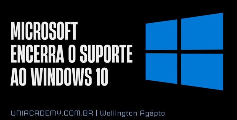 Microsoft encerra oficialmente o suporte ao Windows 10