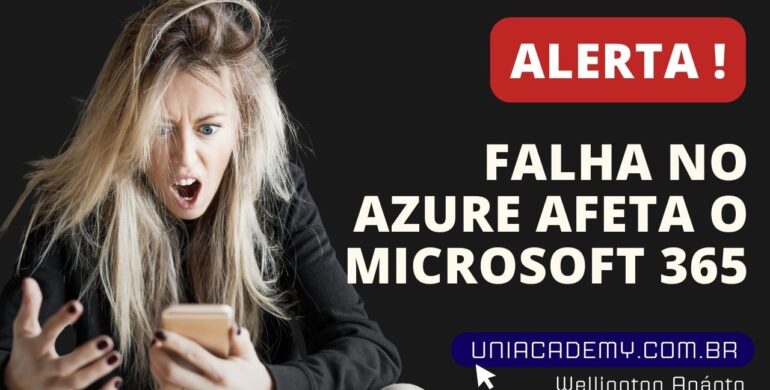Falha no Azure afeta o Microsoft 365