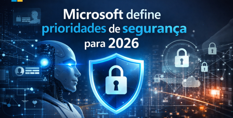 Microsoft define prioridades de segurança para 2026