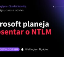 Microsoft planeja aposentar o NTLM