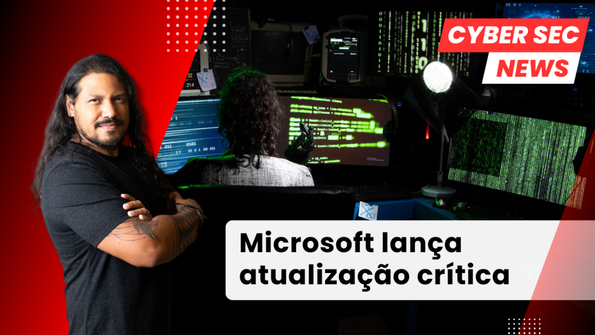 Microsoft lança atualização crítica com dezenas de correções de segurança
