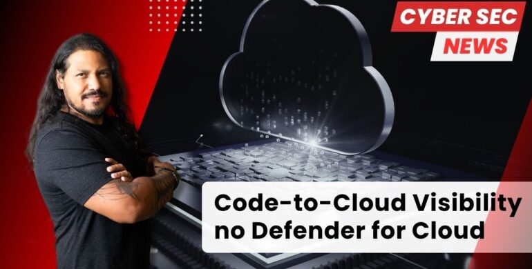 Code-to-Cloud Visibility no Microsoft Defender for Cloud