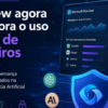Microsoft Purview Agora Monitora o Uso de IAs de Terceiros