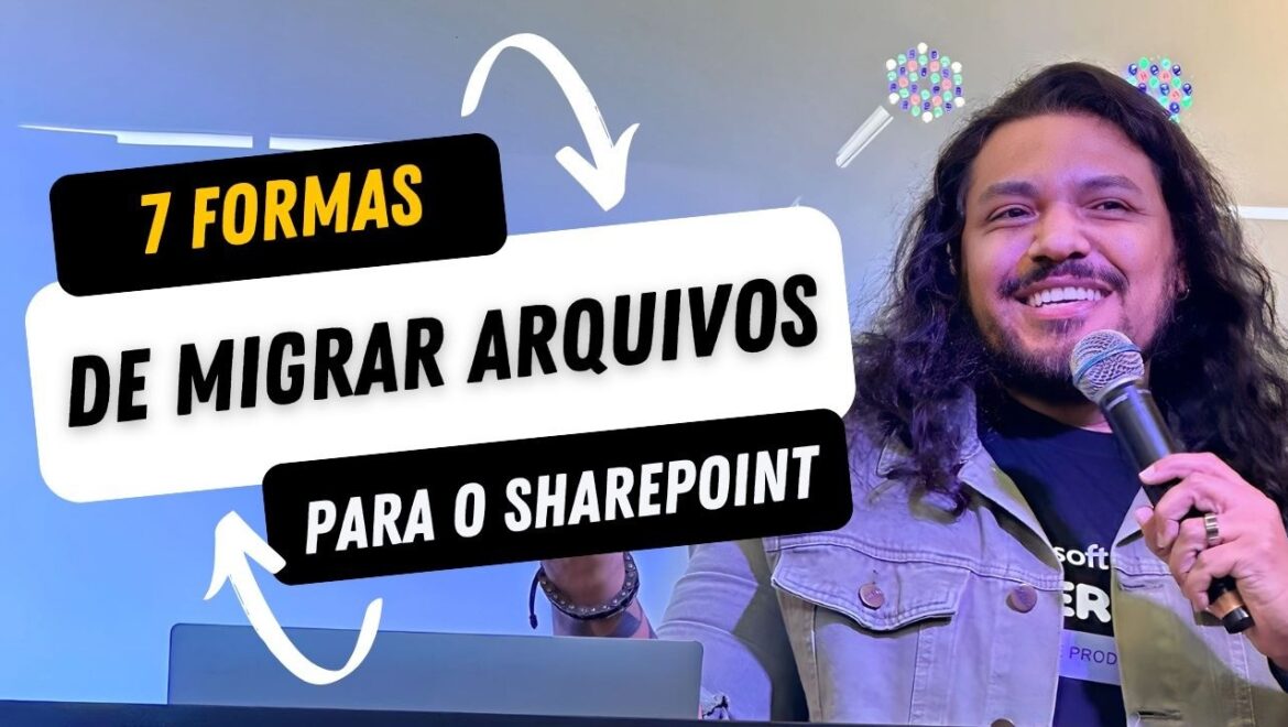 7 Formas de Migrar Arquivos para o Microsoft SharePoint Online