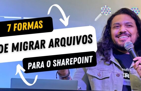 7 Formas de Migrar Arquivos para o Microsoft SharePoint Online