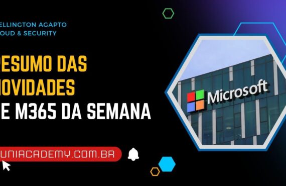 Microsoft 365: resumo das novidades oficiais da semana (10 a 14 de agosto de 2026)